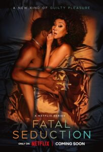 Read more about the article Fatal Seduction Season 2 (Complete) – SA Series