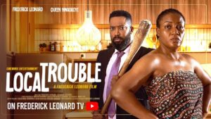 Read more about the article Local Trouble (2025) – Nollywood Movie