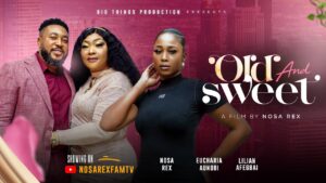 Read more about the article Old and Sweet (2025) – Nollywood Movie