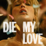 Die My Love (2025) Free Download