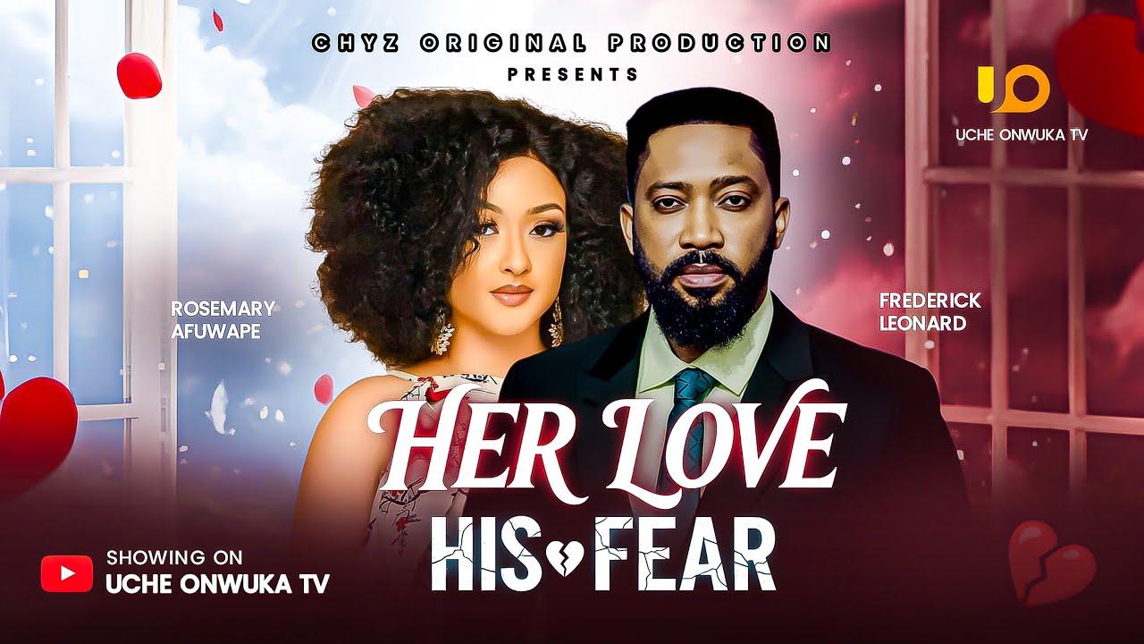 Read more about the article Her Love His Fear (2025) – Nollywood Movie
